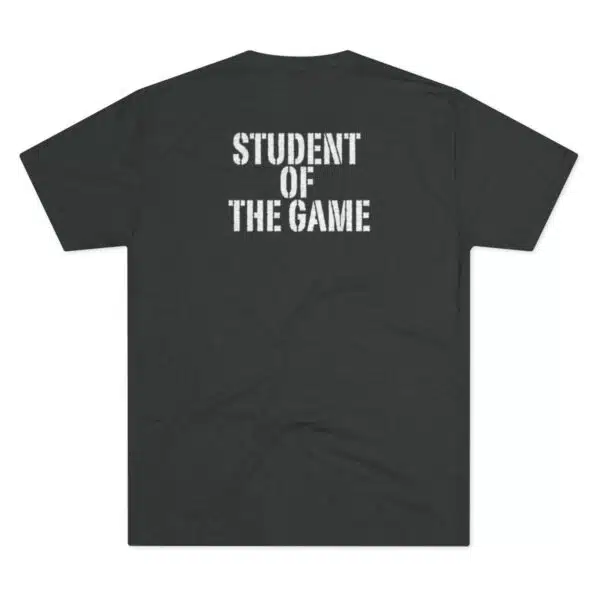 Student of the Game - If you want to be the best then class is in session. Unisex Tri-Blend Crew Tee